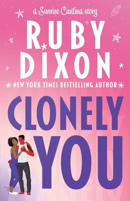 Knjiga Clonely You Ruby Dixon