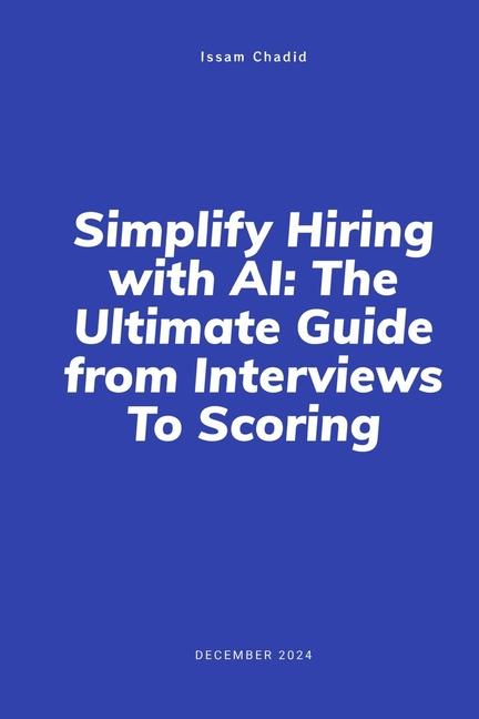 Knjiga Simplify Hiring with AI Issam Chadid