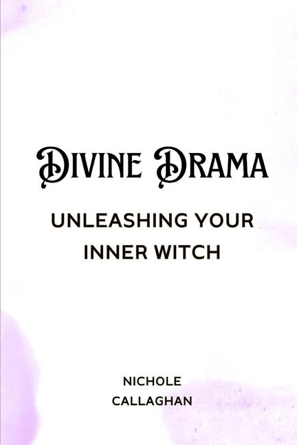 Kniha Divine Drama Nichole Callaghan
