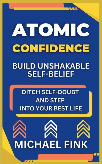 Knjiga Atomic Confidence Michael Fink
