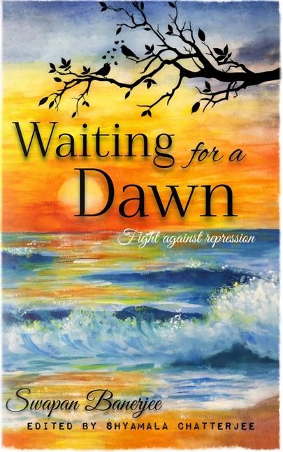 Knjiga Waiting for a Dawn Swapan Banerjee