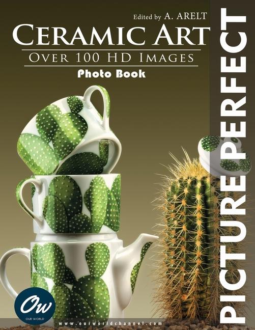 Knjiga Ceramic Art Our World