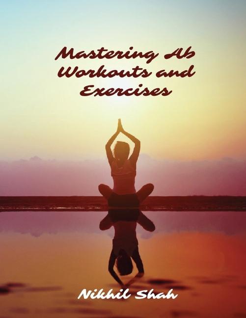 Knjiga Mastering Ab Workouts and Exercises Sean Shah