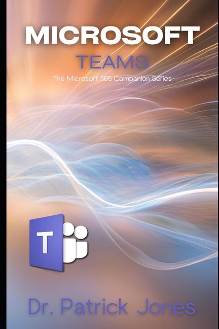 Knjiga Microsoft Teams Patrick Jones