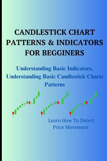 Knjiga Candlestick Chart Patterns & Indicators for Begginers Green Ambi