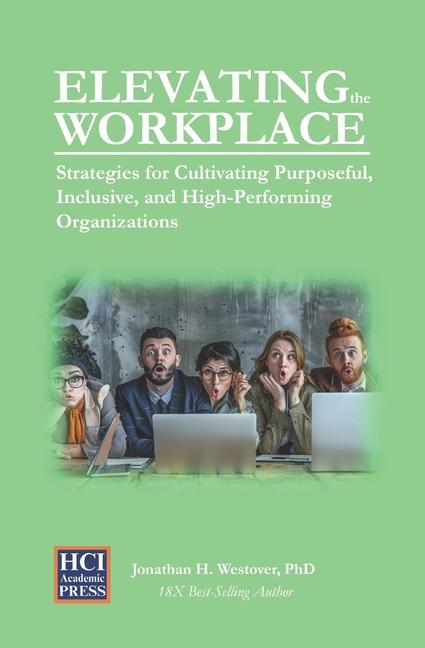 Knjiga Elevating the Workplace Jonathan H Westover