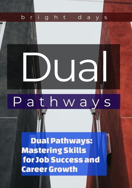 Knjiga Dual Pathways bright days