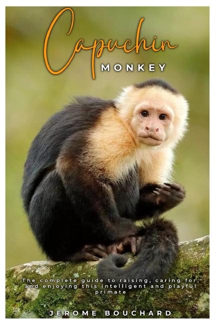 Knjiga Capuchin Monkey JEROME BOUCHARD