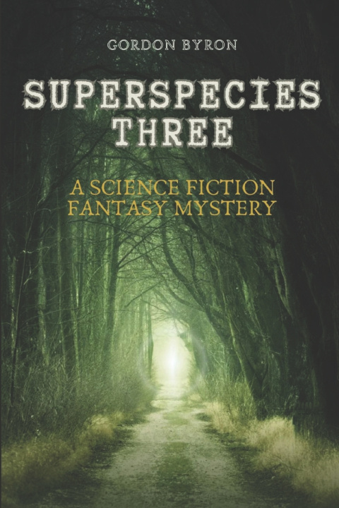 Book The Superspecies Three Gordon Byron