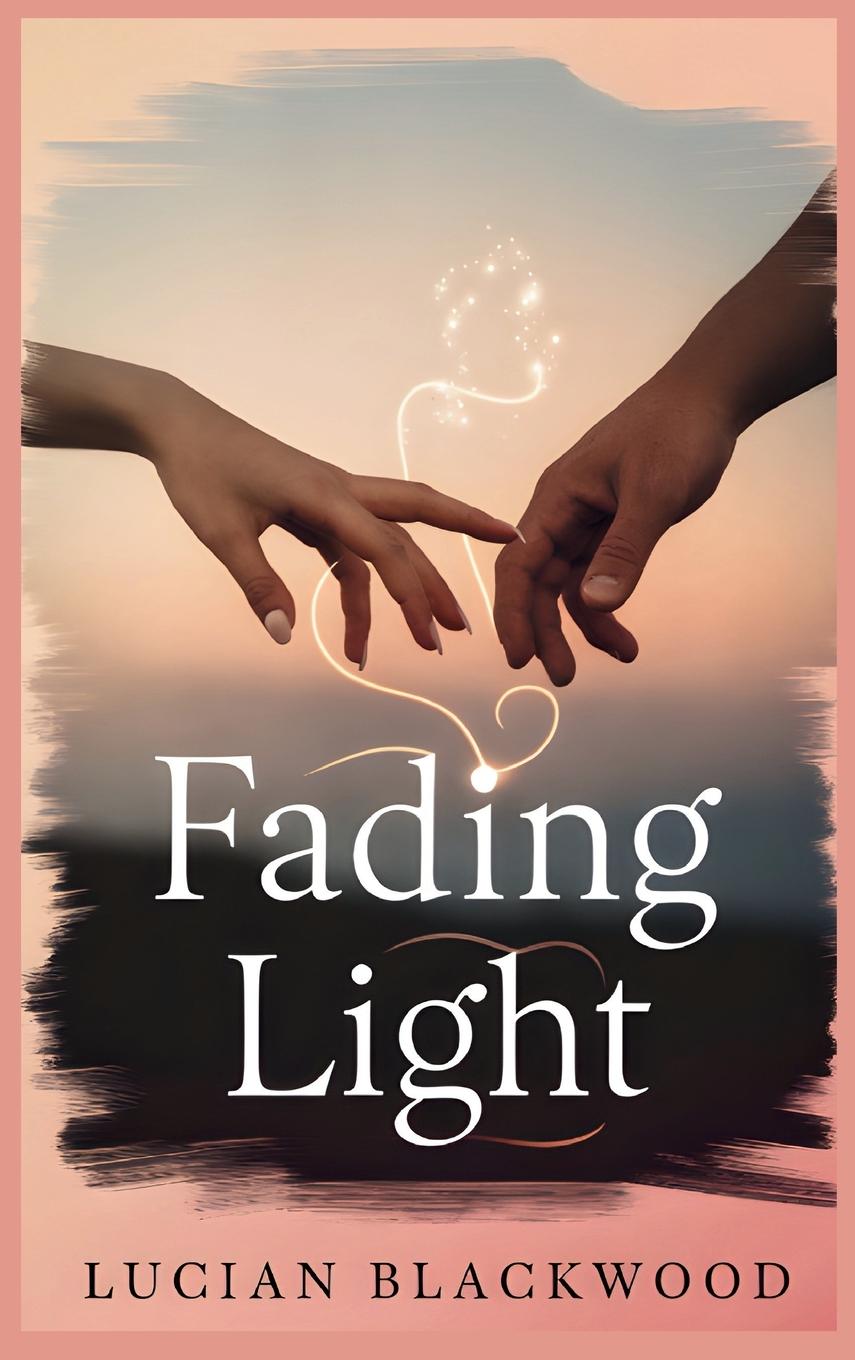 Knjiga Fading Light Lucian Blackwood