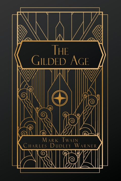 Buch The Gilded Age Charles Dudley Warner