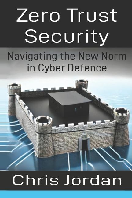 Knjiga Zero Trust Security Chris Jordan