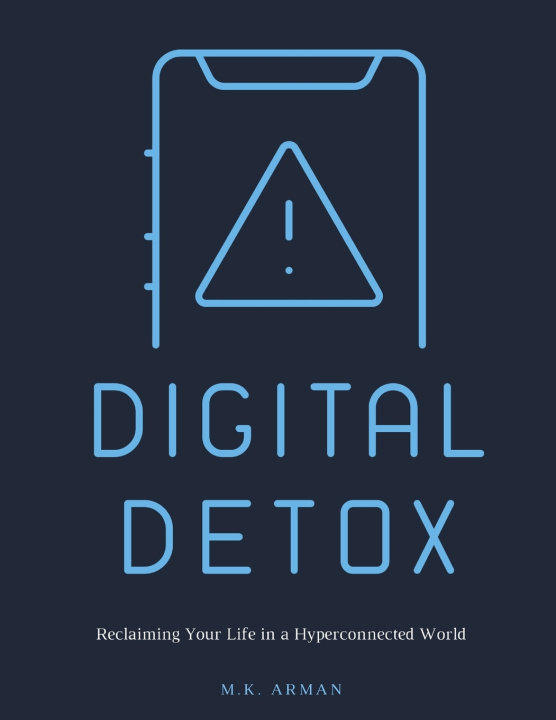 Knjiga Digital Detox M.K. Arman
