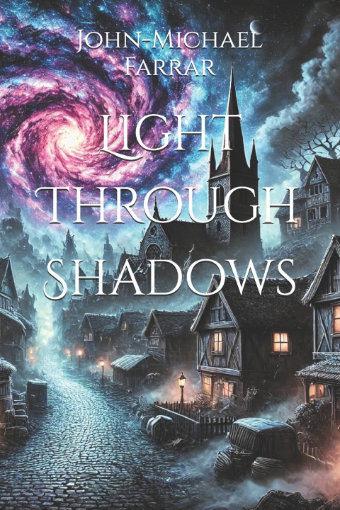 Knjiga Light Through Shadows John-Michael Farrar