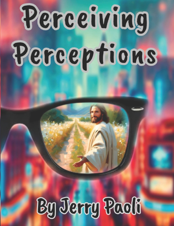 Knjiga Perceiving Perception Jerry Paoli