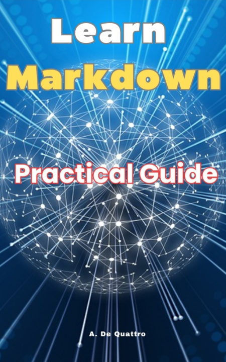 Knjiga Learn Markdown A. De Quattro