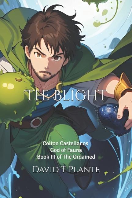 Knjiga The Blight David T Plante