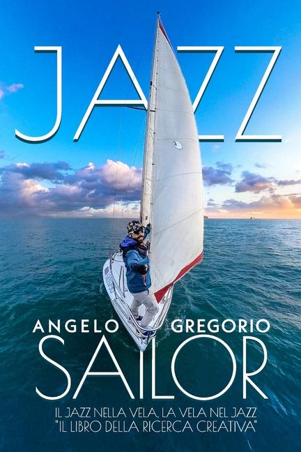 Knjiga Jazz Sailor Angelo Gregorio