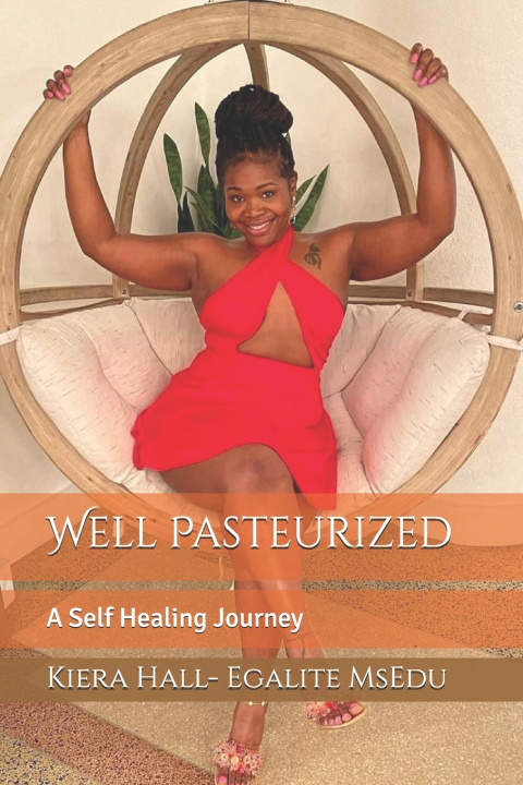 Knjiga Well Pasteurized Kiera Hall- Egalite MsEdu