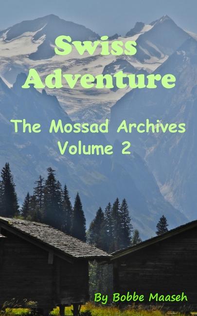 Kniha Swiss Adventure Bobbe Maaseh