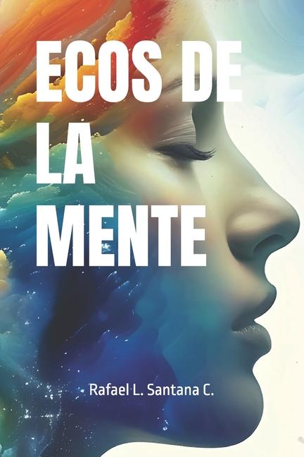 Boek Ecos de la Mente Rafael Santana