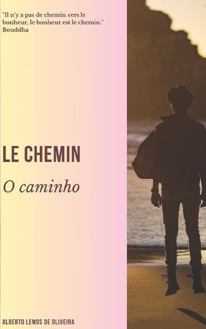 Knjiga Le Chemin Alberto Lemos de Oliveira