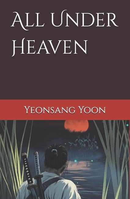 Knjiga All Under Heaven Yeonsang Yoon