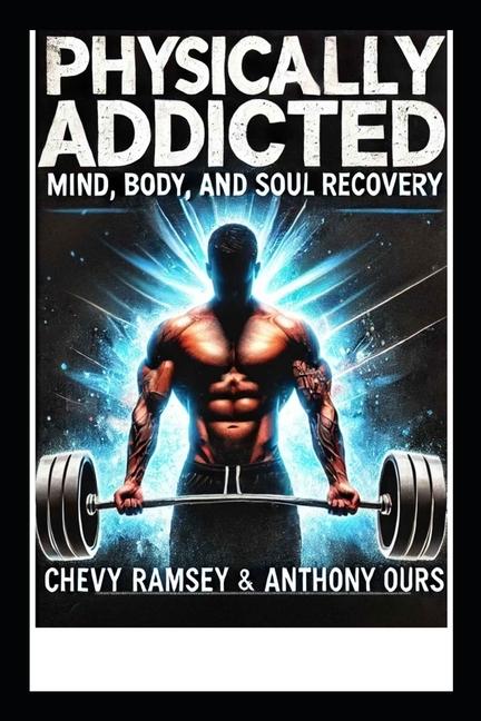 Knjiga Physically Addicted Chevy Ramsey