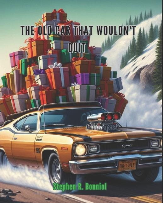 Knjiga The Old Car That Wouldn't Quit Stephen R. Bonniol
