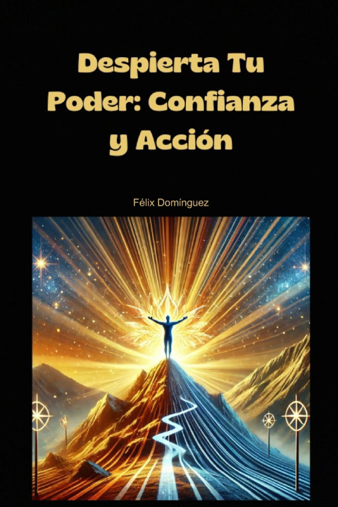 Knjiga Despierta Tu Poder Félix Domínguez Cárdenas