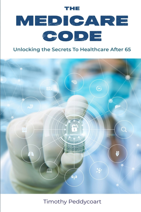 Knjiga The Medicare Code Timothy Peddycoart