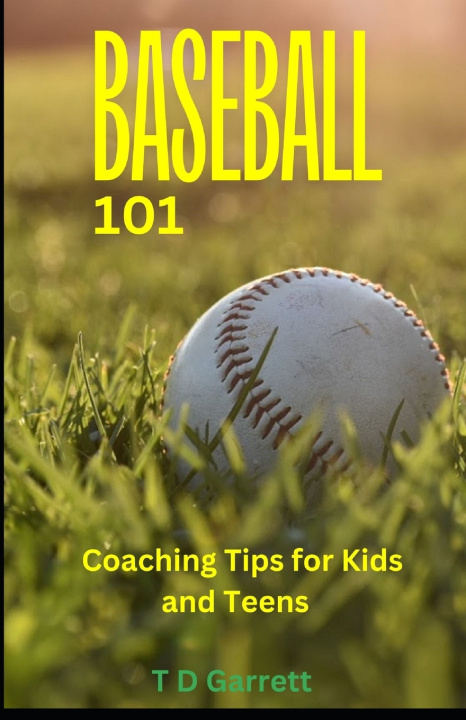 Knjiga Baseball 101 Tommy Garrett