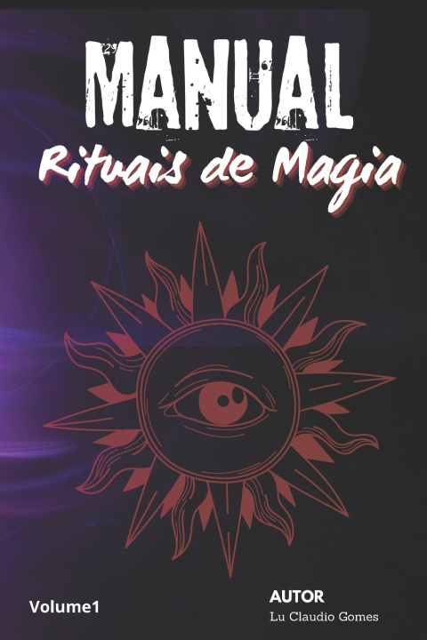 Knjiga Manual Prático de Rituais de Mágias Lu Claudio Gomes