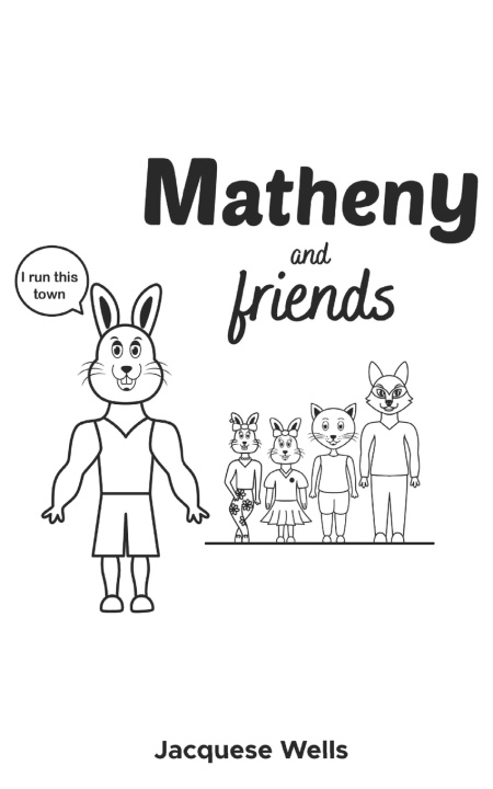 Knjiga Matheny and Friends Jacquese S Wells