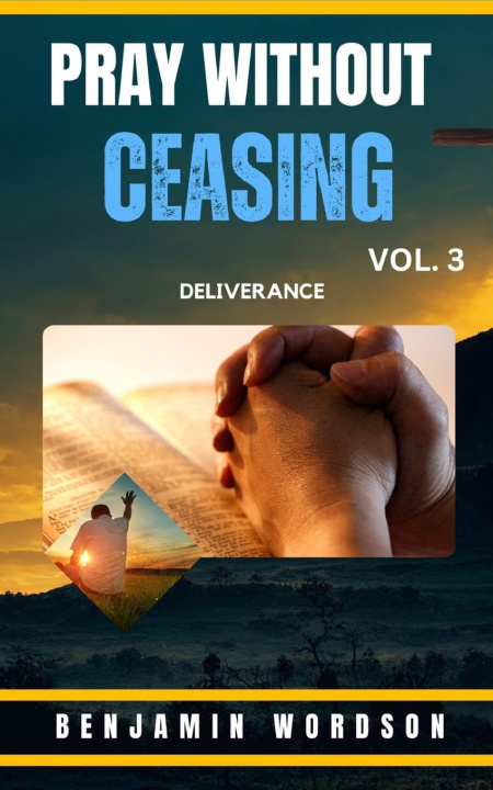 Knjiga Pray Without Ceasing Volume. 3 Benjamin Wordson