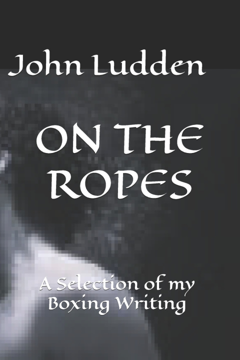Knjiga On the Ropes John Ludden