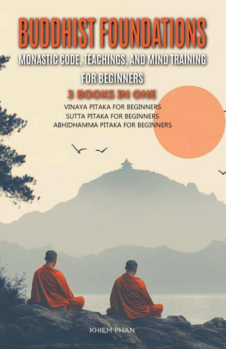Knjiga Buddhist Foundations Khiem Phan