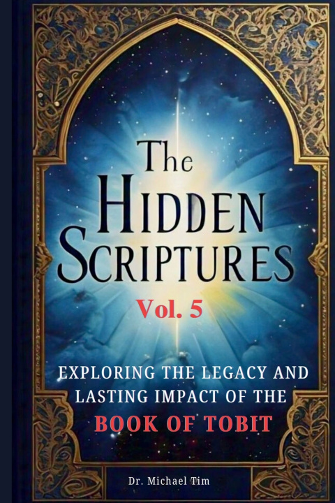 Knjiga The Hidden Scriptures Vol. 5 Dr. Michael Tim