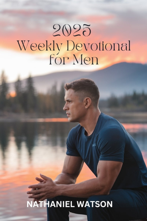 Knjiga 2025 Weekly Devotional for Men Nathaniel Watson