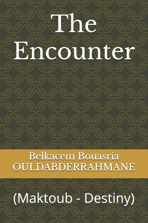 Knjiga The Encounter Belkacem Bouasria OULDABDERRAHMANE