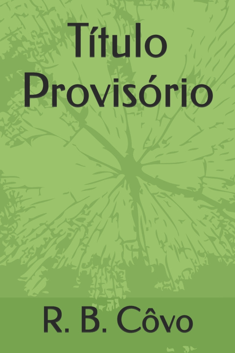 Knjiga Título Provisório R. B. Côvo