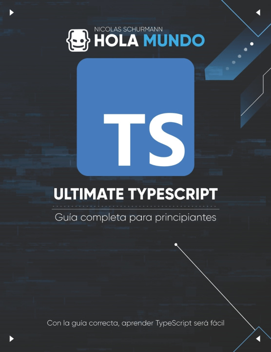 Knjiga Ultimate TypeScript Nicolas Schurmann