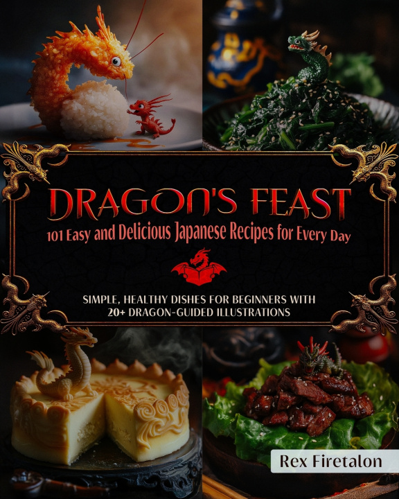 Knjiga Dragon's Feast Rex Firetalon