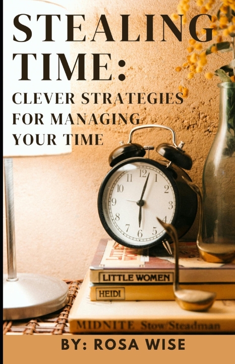 Knjiga Stealing Time Rosa Wise
