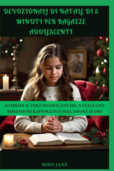 Knjiga Devozionali di Natale di 5 minuti per ragazze adolescenti Miso Jane