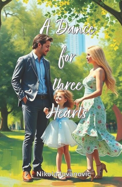 Knjiga A Dance for Three Hearts Nikola Jovanovic