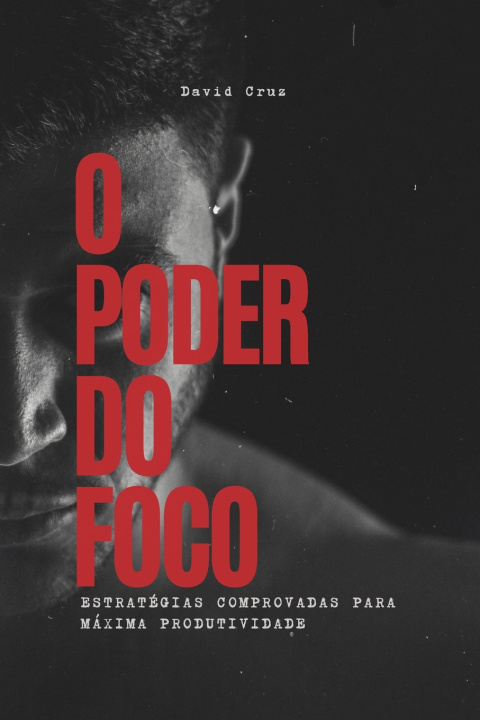 Knjiga O Poder do Foco David Cruz