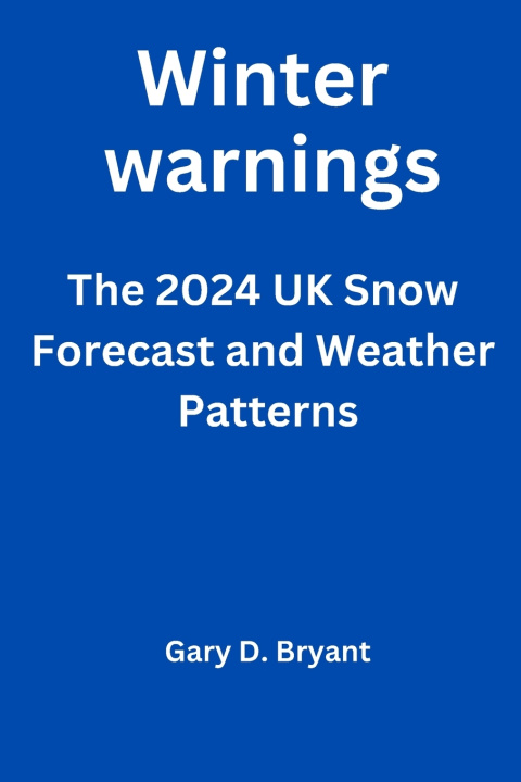 Knjiga Winter Warnings Gary D. Bryant