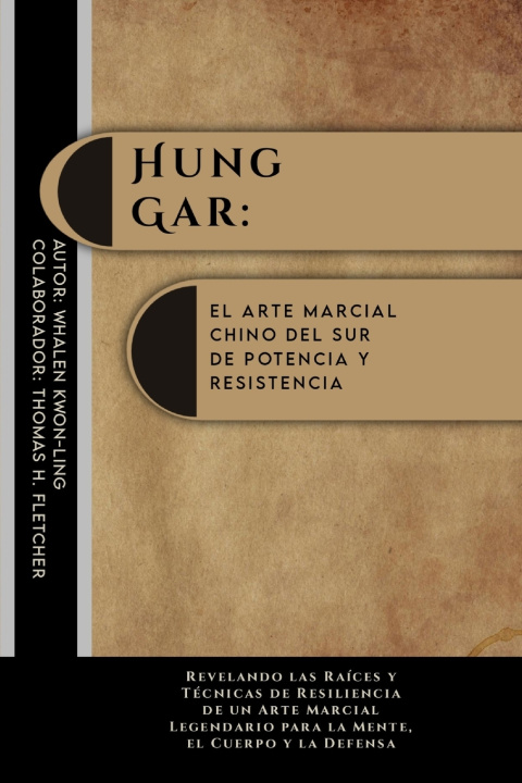 Kniha Hung Gar Whalen Kwon-Ling