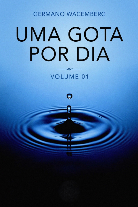 Książka Uma Gota Por Dia GERMANO WACEMBERG
